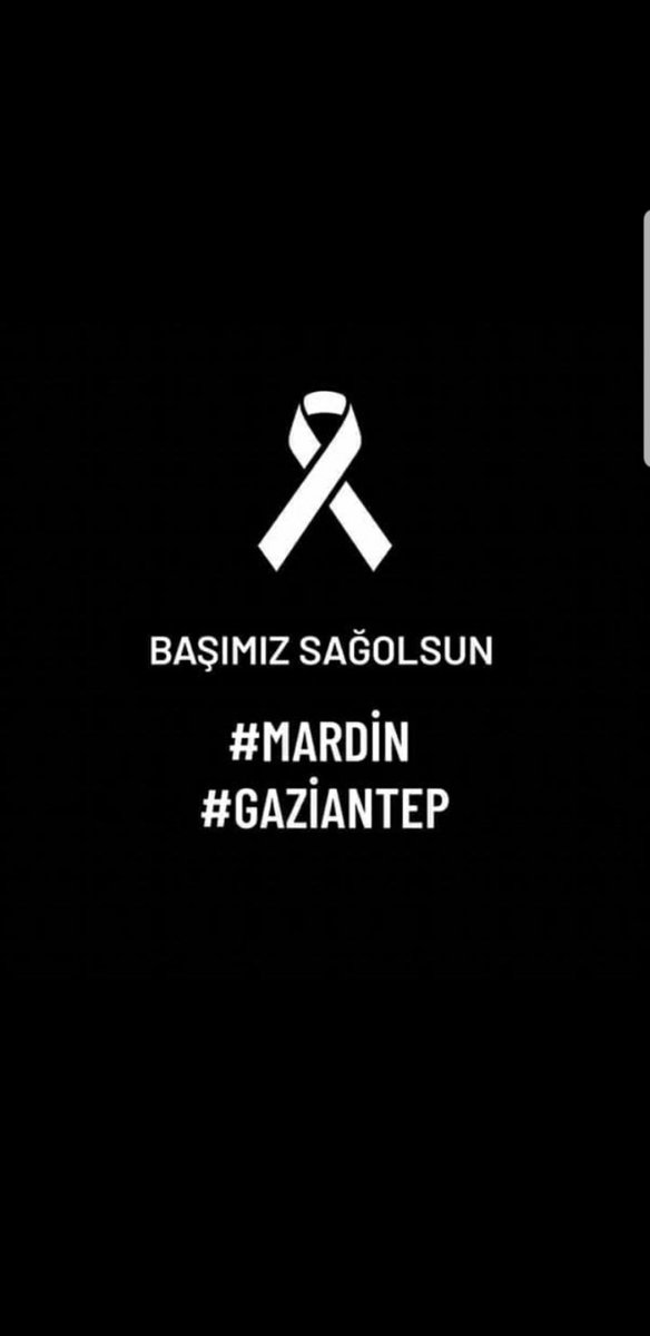 #Mardin #Gaziantep  
Milletimizin başı sağ olsun  😔