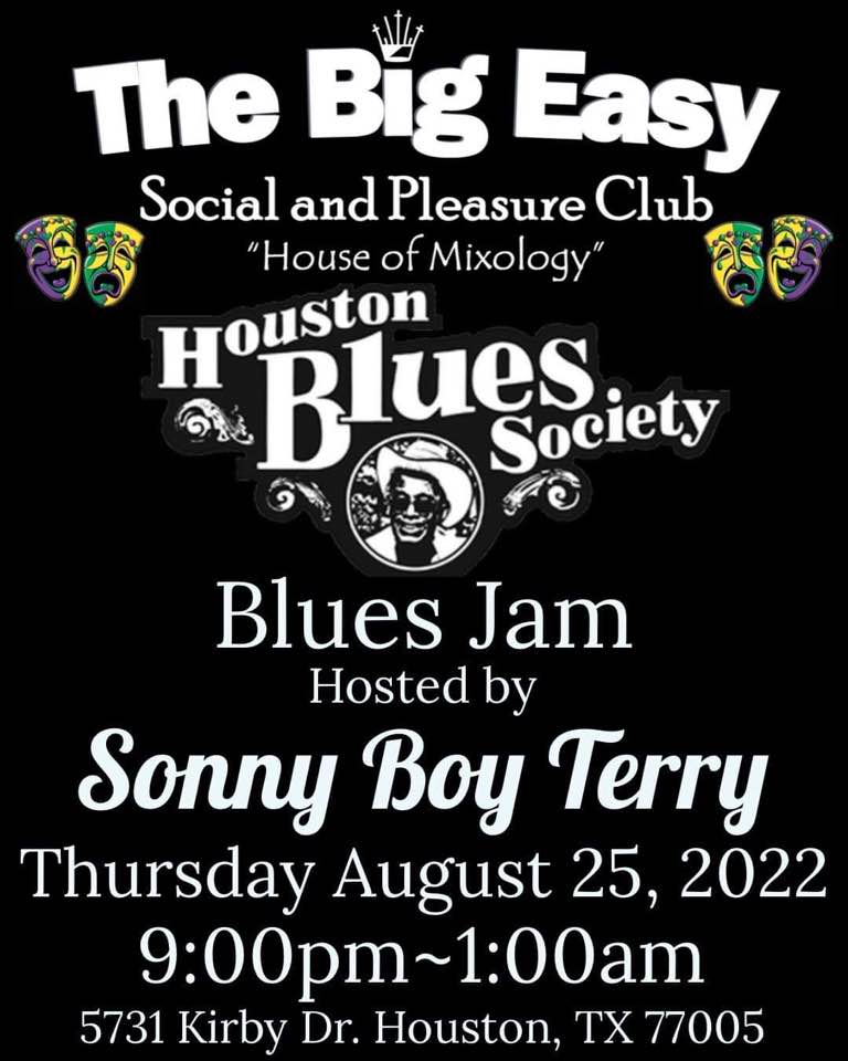 Join HBS for our monthly jam, Thursday night, August 25th, at the Big Easy Social and Pleasure Club, 5731 Kirby Dr. This month's host is Sonny Boy Terry and band. Music starts at 9 pm. Be there! <a href="/BobRuggiero2/">Bob Ruggiero</a> <a href="/chuyelcucuy/">jesse sendejas</a> <a href="/ThePhantomTX/">Chris Gray</a> <a href="/joeyguerra/">Joey Guerra 🪩</a> <a href="/BluesFoundation/">The Blues Foundation</a> <a href="/txmusicoffice/">Texas Music Office</a>