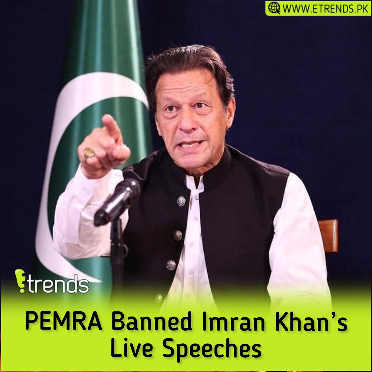 Etrendsdotpk's tweet photo. 🚨 Breaking News 🚨 
PEMRA banned Imran Khan's live speeches on tv.

#ImranKhan #PTI #Pemra https://t.co/un4uDRAPWW