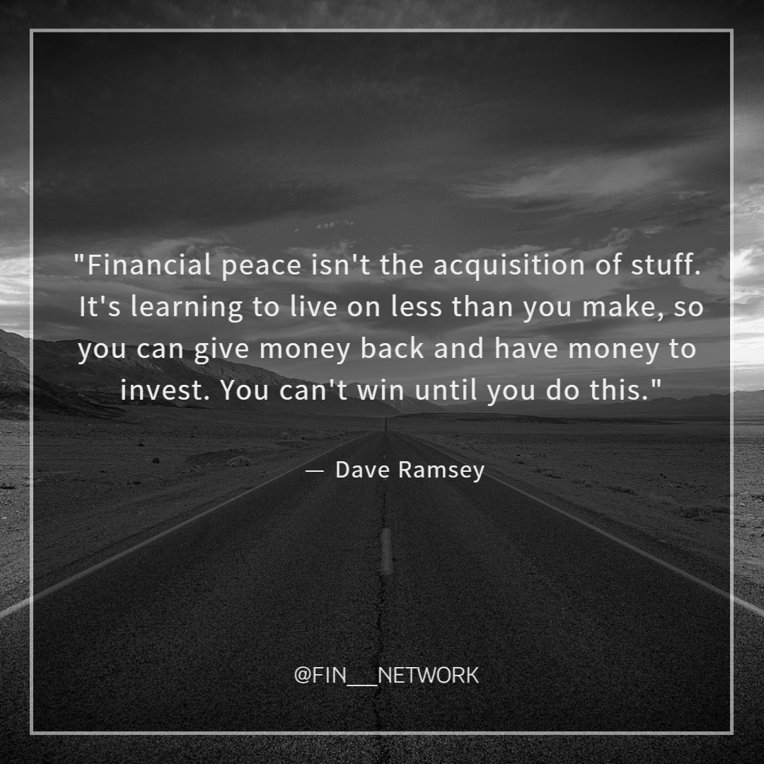 FIN__Network's tweet photo. "Financial peace isn't the acquisition of stuff. It's learning to live on less than you make, so you can give money back and have money to invest. You can't win until you do this."
 — Dave Ramsey
#MoneyTalks #rich #future #thoughtoftheday #quote #wealthbuilding https://t.co/SLOsRLAGez