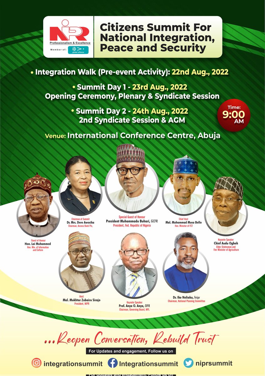 Come, let's constructively engage for a greater Nigeria.

Meet our Special Guest of Honour <a href="/MBuhari/">Muhammadu Buhari</a>, Summit Chairman and Keynote Speakers.

#Reopenconversation 
#Rebuildtrust

@FMICNigeria <a href="/niprHQ/">NIPR</a>
<a href="/NIPR_AGM/">NIPRHQ</a> <a href="/Mukhtar_zsirajo/">Mukhtar Sirajo</a> <a href="/InimfonEtuk/">Still Walking My Talk</a> <a href="/OfficialFCTA/">Official FCTA</a> <a href="/NGRPresident/">Presidency Nigeria</a> <a href="/NigerianPrize/">Nigerian Prize for Leadership</a>