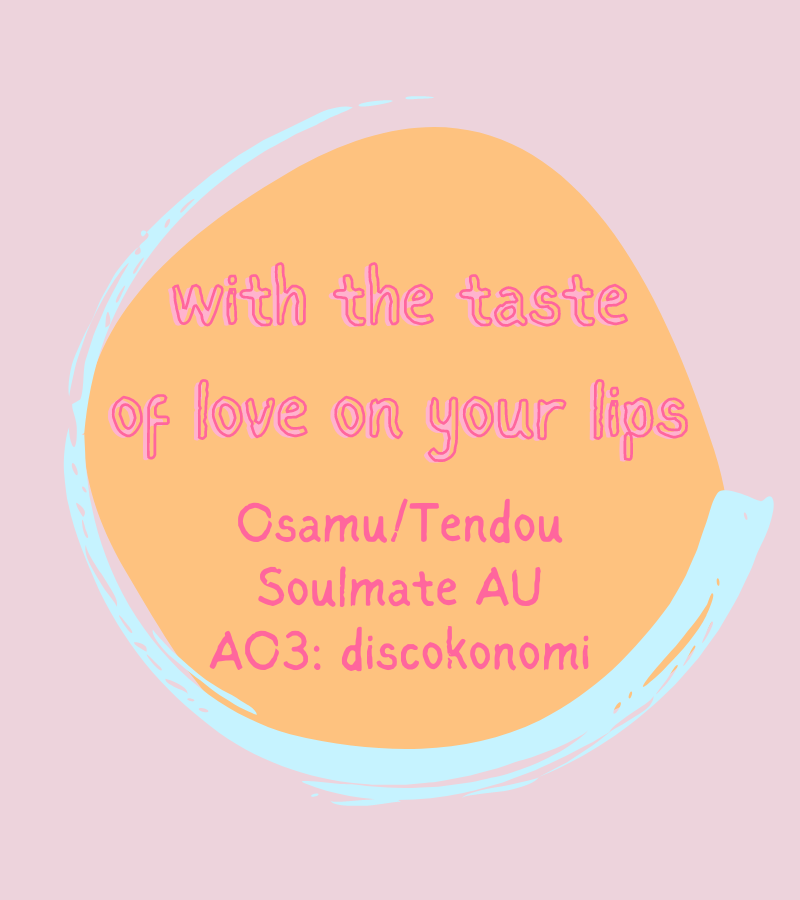 discokonomi's tweet photo. Happy #TendouRarepairWeek
Here's a little osaten fill for Day 5: Soulmates!
🍙 G | getting together | 3.6k
🍙 Osamu tastes everything his soulmate tastes
🍙 homesickness & desire
🔗https://t.co/wY8Z5vJ9OL https://t.co/CGvIEFcNK4