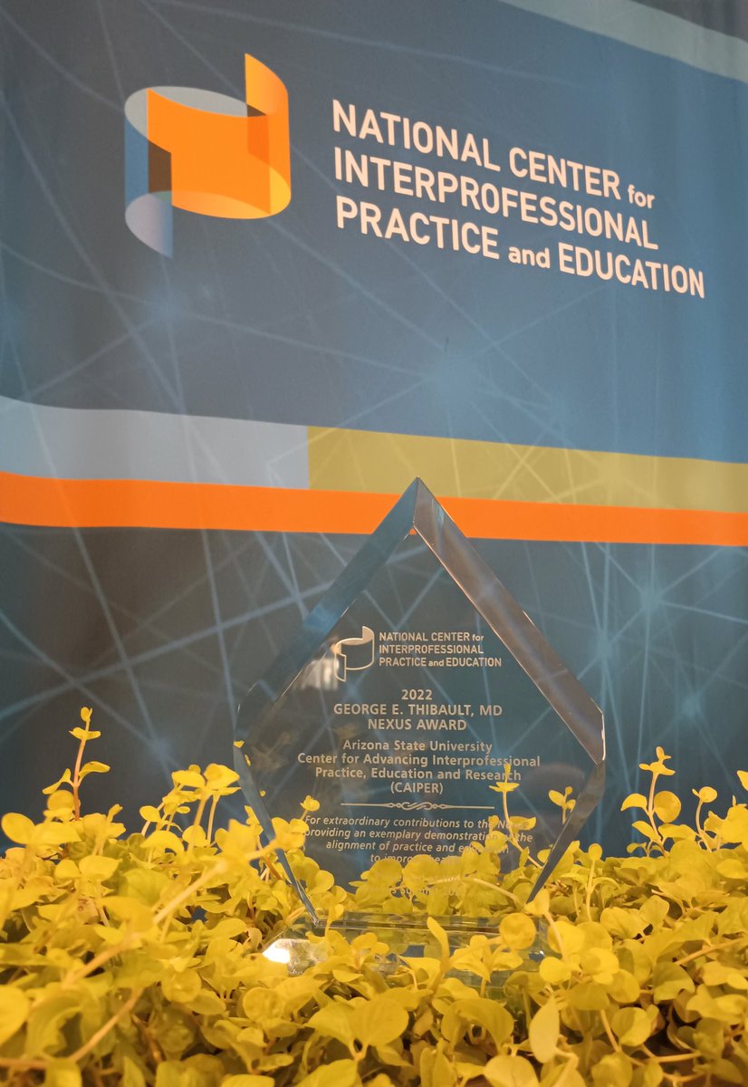 asucaiper's tweet photo. The @asucaiper Team has received the @nexusipe 2022 George E. Thibault, MD Nexus Award!!! #NexusSummit2022
@BAMichalec @asunursing @asunews @ASU @macyfoundation
#interprofessional #BHEATLab #Belongingness #Collaboration #ITEAMByDesign #HumilityParadigm https://t.co/J7ljkdWMFn