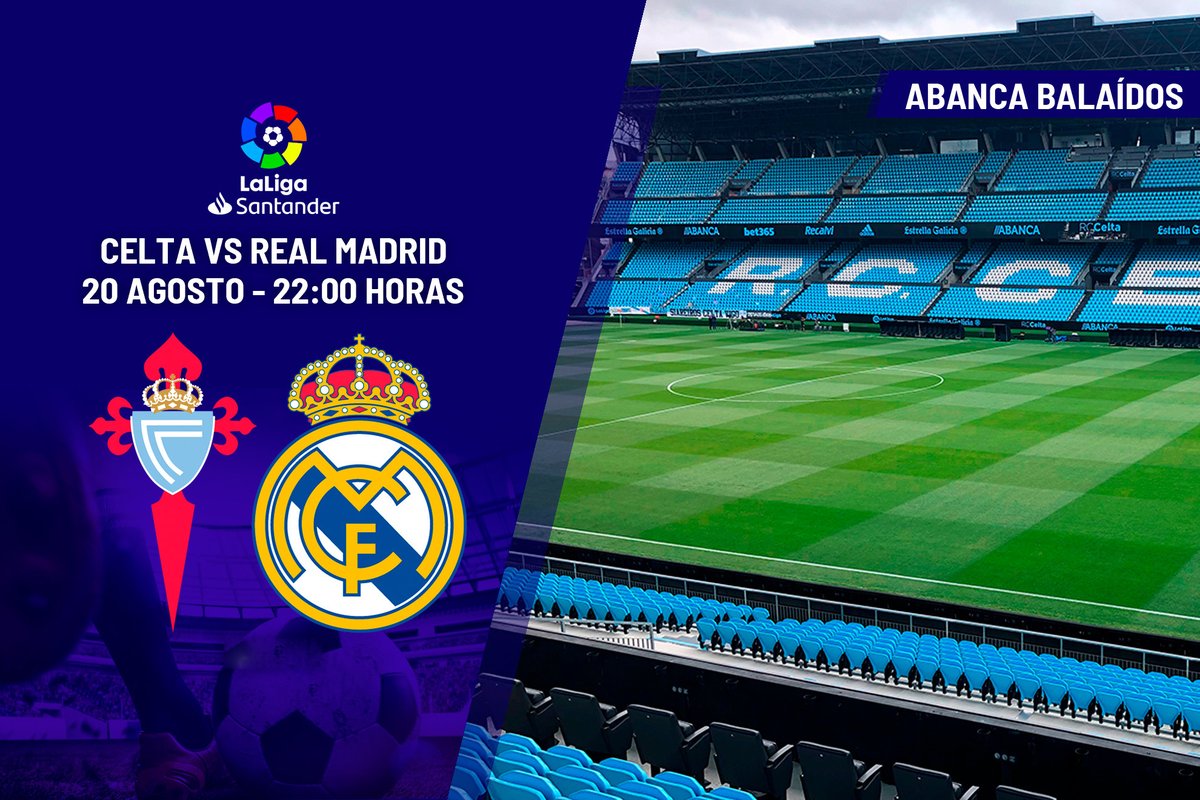 Celta Vigo vs Real Madrid 20 August 2022