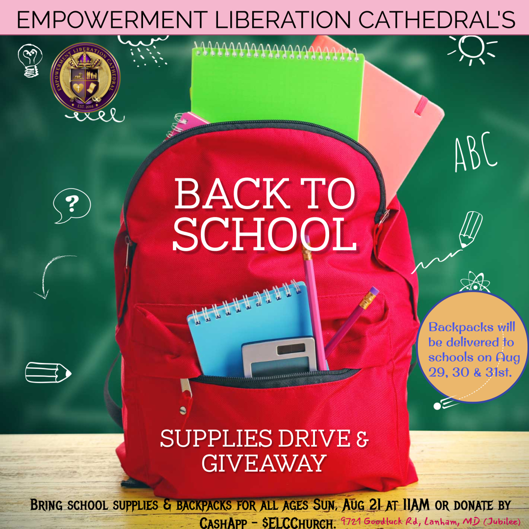 EmpowerCathedrl's tweet photo. Bring your donations to church Sunday at 11AM. Backpacks will be given to 3 schools in the DMV! Thank you for your support. #ELC #BackToSchool https://t.co/ot7GkFStX1