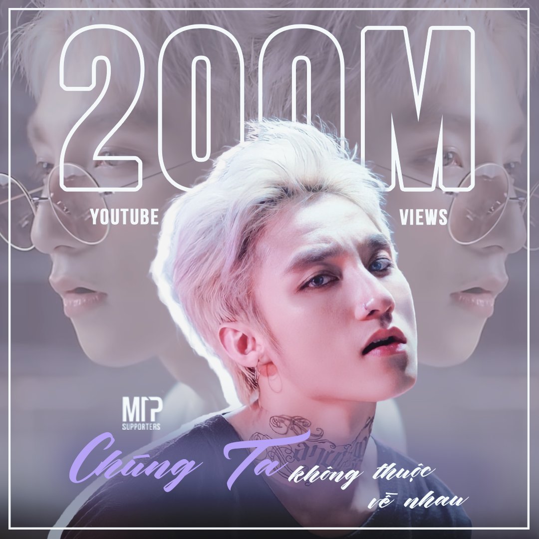 Chúc mừng Chúng Ta Không Thuộc Về Nhau đạt 200M views trên Youtube 👏 👏👏
#SonTungMTP #ChungTaKhongThuocVeNhau #CTKTVN #MTPSupporters