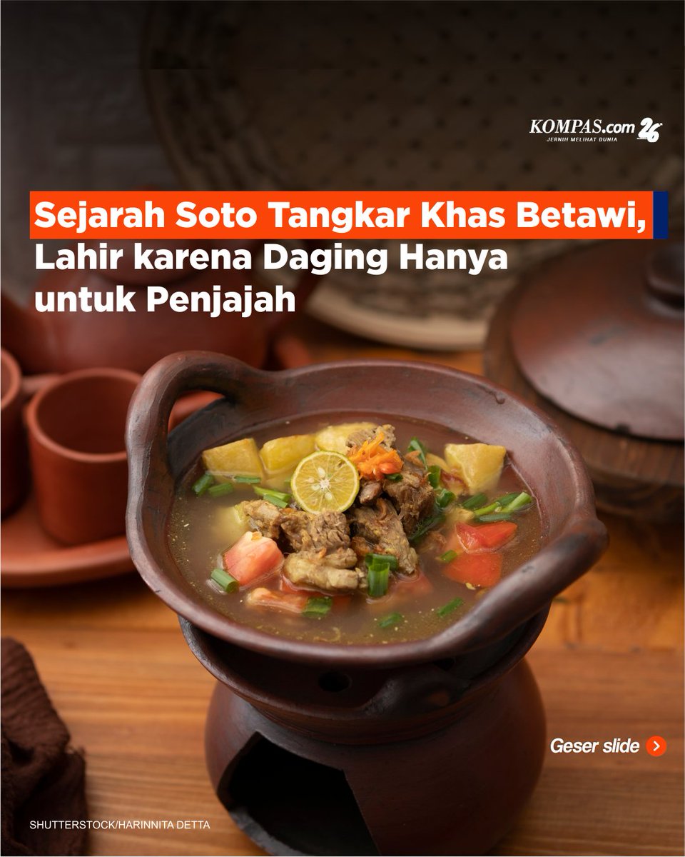 kompascom's tweet photo. Soto tangkar punya sejarah yang cukup panjang, bisa dirunut hingga ke masa penjajahan Belanda. / #Food #Makanan #SotoTangkar #Betawi #IgaSapi #KuahSoto #Belanda #Sejarah #Kuliner #Tulangiga #MasaPenjajahan #AsalMulaSotoTangkar #JernihkanHarapan

Baca di https://t.co/idcHlQnByz https://t.co/OT3H9Rw7UM