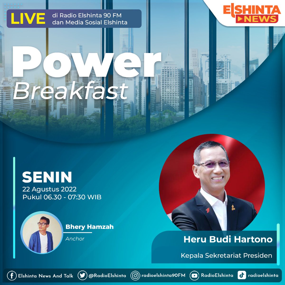 RadioElshinta's tweet photo. NANTIKAN! #PowerBreakfast bersama Kepala Sekretariat Presiden, Heru Budi Hartono.
@KemensetnegRI

Senin, 22 Agustus 2022 pukul 06.30 - 07.30 WIB.

LIVE! di Radio, Jaringan dan Media Sosial Elshinta!

#POWERBreakfastElshinta https://t.co/jA4ifn7Ybd