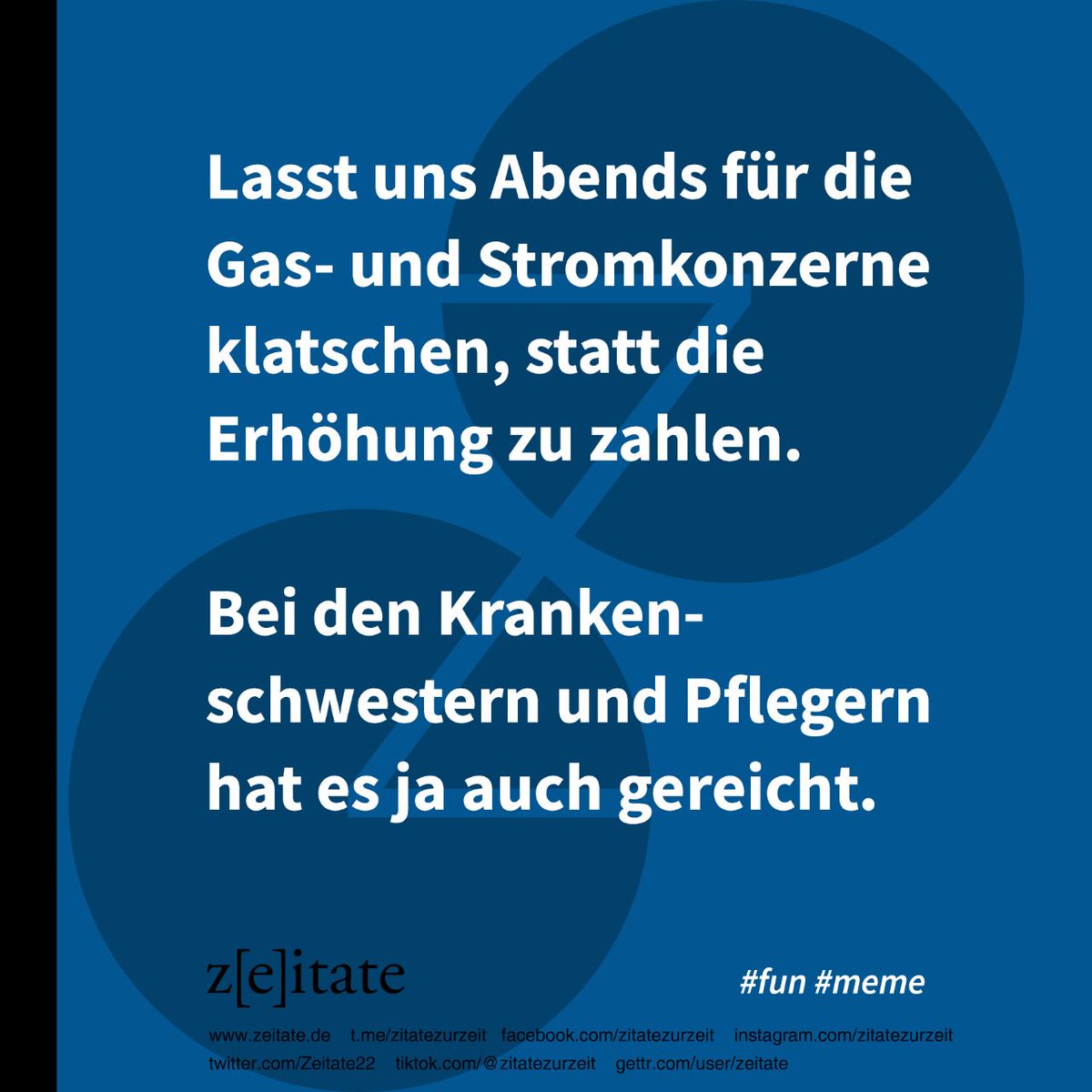 Zeitate22's tweet photo. #klatschenfueruniper #gaskriese #GasumlageBoykott #zeitate #deutschlandrettetdiewelt
#klatschenfuerdiepflege https://t.co/kJVN7BjNUg