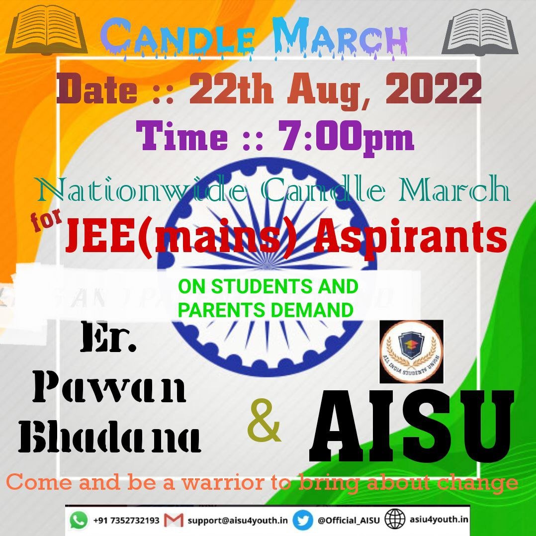 AryanGupta2468's tweet photo. On Students&amp;Parents Demand Nationwide Candle March for #JEEMain2022 Aspirants on 22nd August from 7PM onwards. Everyone across country should come ahead from their areas to show strength
#JEEMainsThirdAttemptForAll 
@Official_AISU @erPawanBhadana https://t.co/nIlnj08nFQ https://t.co/kSlHK805aw