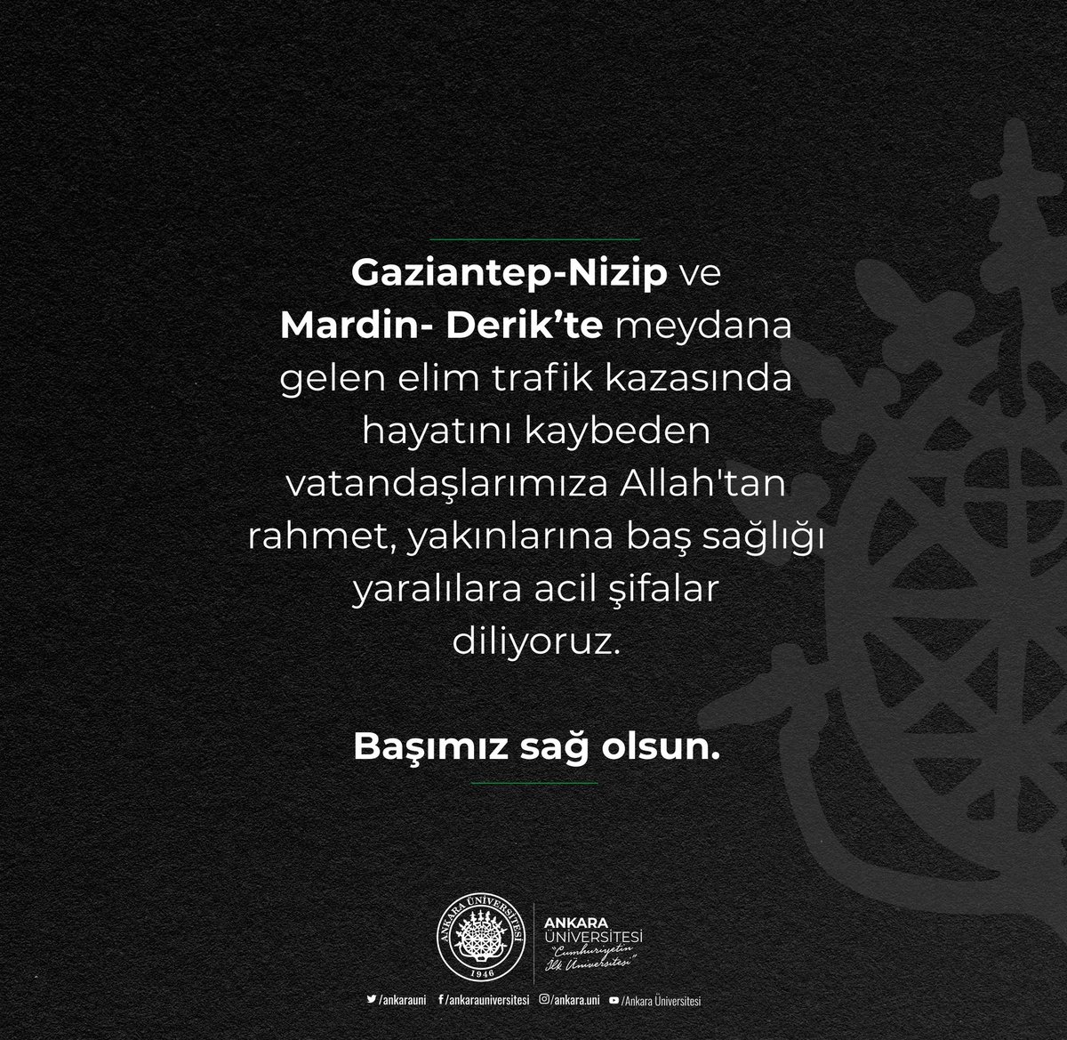 #Gaziantep-Nizip ve #Mardin-Derik’te meydana gelen elim trafik kazasında hayatını kaybeden vatandaşlarımıza Allah'tan rahmet, yakınlarına baş sağlığı yaralılara acil şifalar diliyoruz.

Başımız sağolsun.
