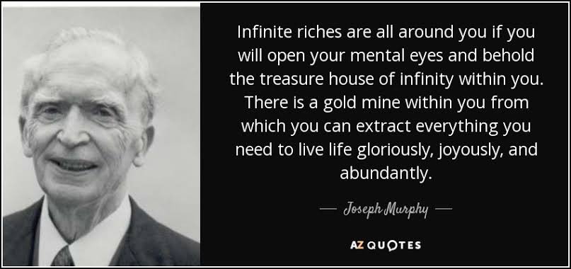 Liz_Kimani's tweet photo. “Infinite riches are all around you if you will open your mental eyes &amp; behold the treasure house of infinity within you. There’s a gold mine within you from which you can extract everything you need to live life gloriously, joyously &amp; abundantly.”~Joseph Murphy
#LizLifeThoughts https://t.co/HQn2fY5pxR