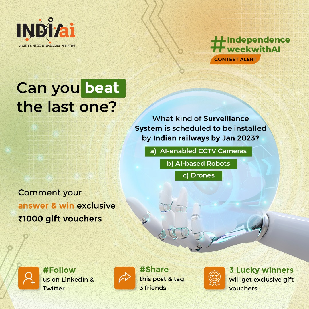 OfficialINDIAai's tweet photo. This question seems a little tricky! However, an #AIEnthusiast can easily answer this one.
Are you ready? Comment your answers below!
Hint- https://t.co/saSgeEEBky
@nasscom @_DigitalIndia @GoI_MeitY @RailTel @RailMinIndia @NeGD_GoI
#Contest #contestalertindia #ContestAlert https://t.co/oE2MqCsNhw