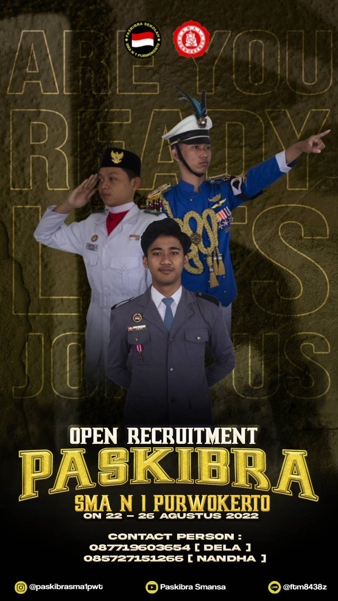 Salam Paskibra!! 🇮🇩🇮🇩
Halo adik-adik Smansa'25
Kami punya kabar baik nih! 
PASKIBRA SMAN 1 PURWOKERTO lagi ngadain OPEN RECRUITMENT Keanggotaan Paskibra Smansa Angkatan XXXII loh! 

CP:
Nandha (+62 857-2715-1266) 
Dela (+62 877-1960-3654)