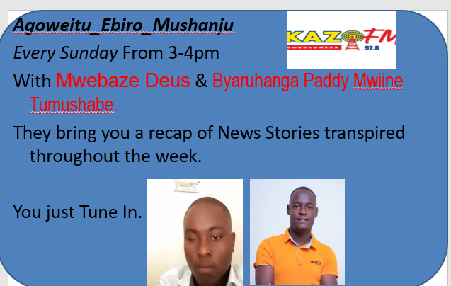 978KazoFM's tweet photo. #UP_NEXT
#AGOWEITU_EBIRO_MUSHANJU Program
With @MwebazeDeus and @MwineHon https://t.co/QquOWcLf5H