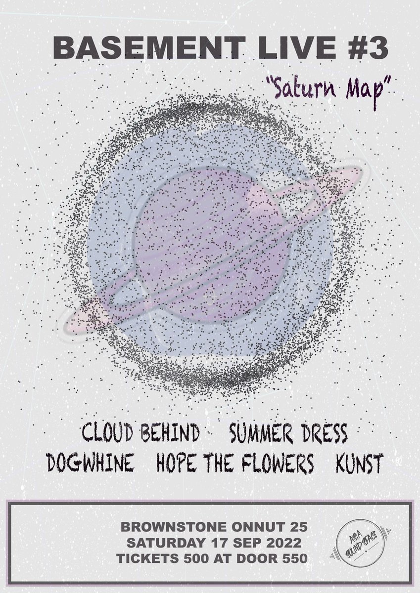 hopetheflowers's tweet image. ASiA Sound Space 亞洲聲音收藏計畫 x Brownstone PRESENTED : BASEMENT LIVE #3 : 🪐  Saturn Map 🪐 

เพื่อนๆ สามารถสั่งซื้อบัตรล่วงหน้าได้วันนี้ ใน INBOX PAGE ของทางงานนะ

🪐  #Basementlive #SaturnMap #CloudBehind #SummerDress #HopeTheFlowers #DOGWHINE #KUNST #Brownstone