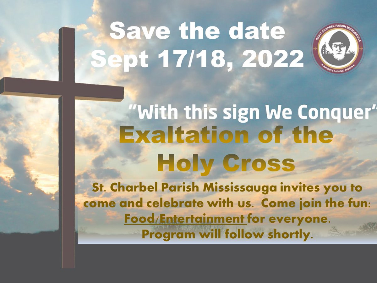 LebFestSauga's tweet photo. The St. Charbel Parish is inviting you to come and join us in the celebration of the Exaltation of the holy cross which will be held on Sept 17-18. Program to follow shortly,  Lots of food and entertainment for everyone. https://t.co/dv0gr5Ohjb
