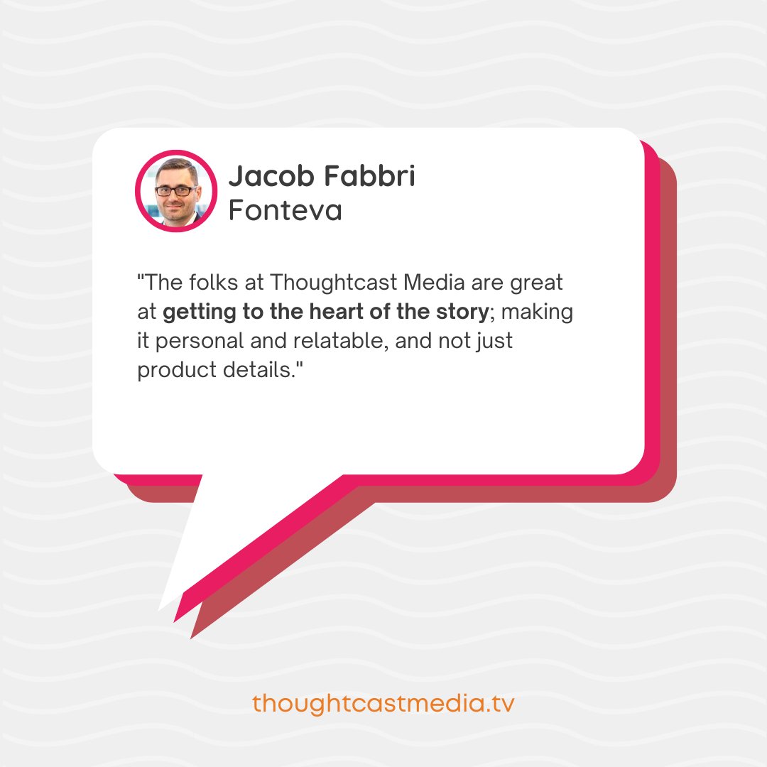 Jacob commissioned several testimonial and thought leadership videos with customers and partners, demonstrating that they're as innovative as the people they serve, and how their solution impacts their users' lives.

We make producing video content easy at thoughtcastmedia.tv