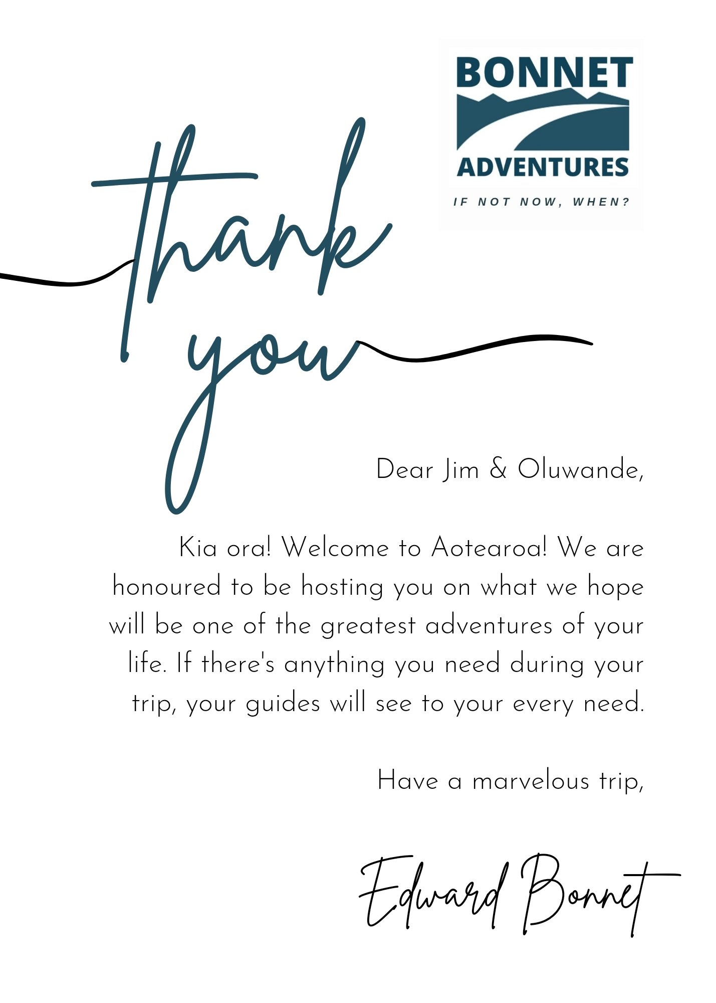 A thank-you card from Edward Bonnet of Bonnet Adventures reads: "Dead Jim & Oluwande, Kia ora! Welcome yo Aotearoa! We are honoured to be hosting you on what we hope will be one of the greatest adventures of your life. If there's anything you need during your trip, your guids will see to your every need. Have a marvelous trip."  