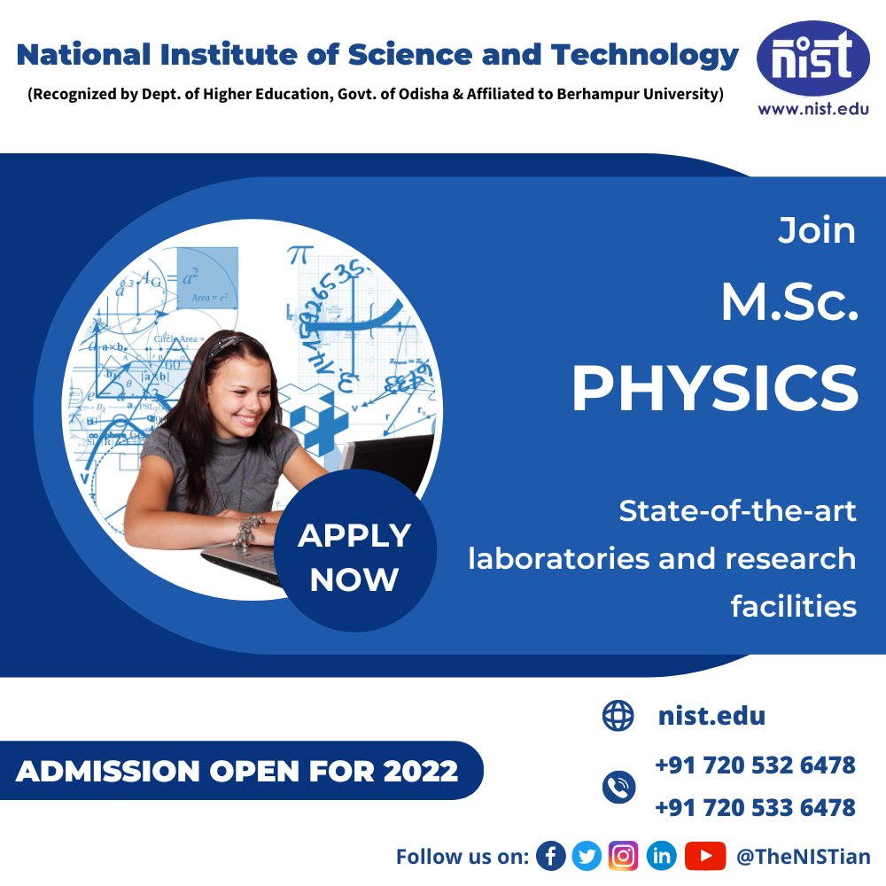 NIST_University's tweet photo. Join MSc in #physics,  #Chemistry, #Math  &amp; #DataScience at NIST, Berhampur (Affiliated to Berhampur University )

Admission Office: 7205326478, 7205336478
#AdmissionsOpen #msc #MSCchemistry #mscmath #science #mscphysics #datascience #physics #nist #thenistian https://t.co/soh7F1vzwe