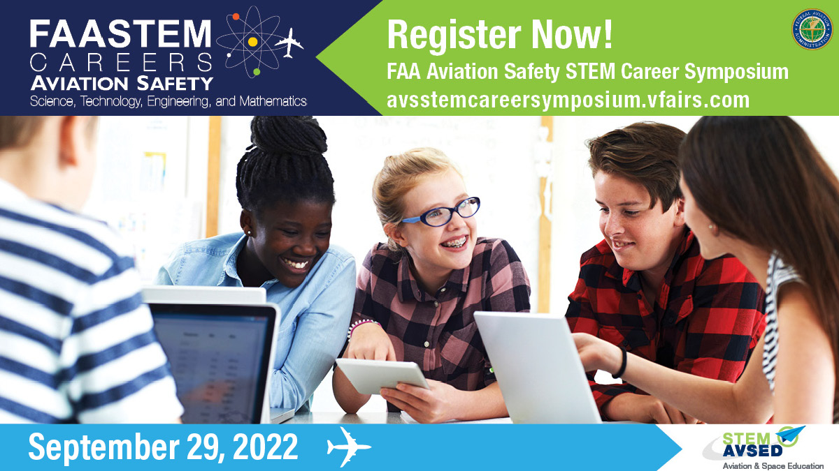 Calling all students! Register now for the 9/29 Aviation Safety STEM Career Symposium to meet our experts and learn about aviation-related career opportunities and how to get started now. Go to avsstemcareersymposium.vfairs.com to sign up. #STEMGoals #FAASTEM