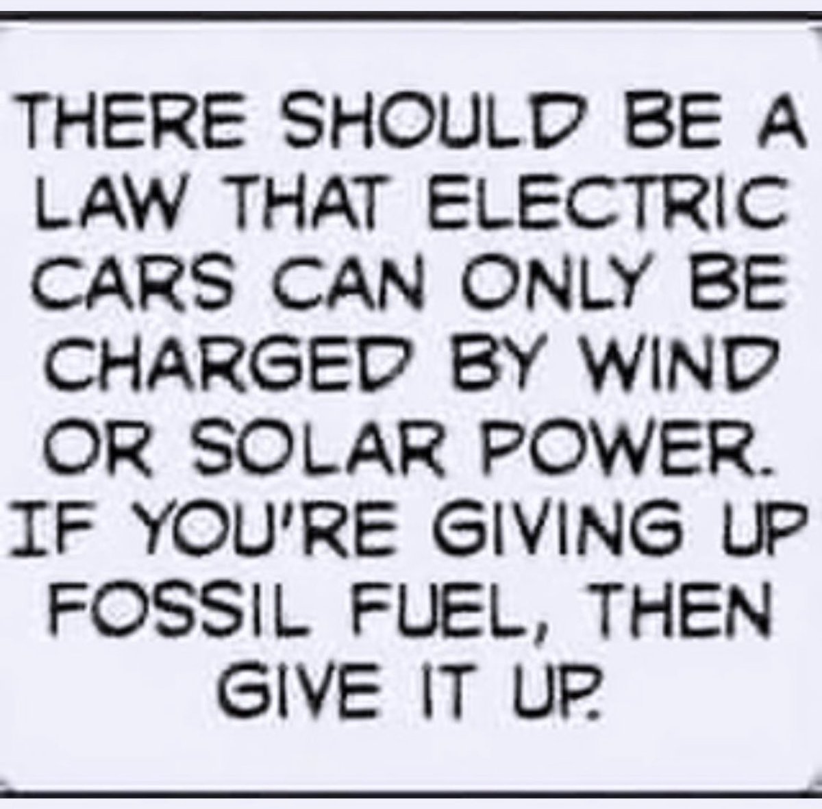 And you can’t drive on pavement or use steel to make your car or park in concrete parkades - you hypocrite!!