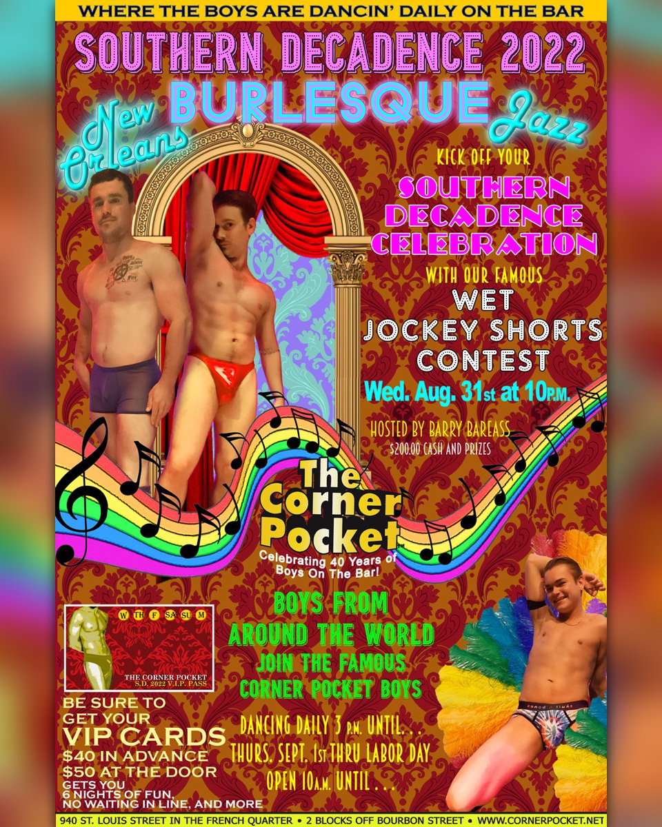 cornerpocketno's tweet photo. SOUTHERN DECADENCE 2022: 8/31-Labor Day, 6 nights of fun! Wet Jockey Shorts Contest Wed + Boys from around the world dancin' on the bar daily 3PM until 9/1-5. Open 10am for SD. Get your VIP Pass now; no waiting &amp; more! Paypal $40 advance https://t.co/kYo5QrB7Gn Poster: Roberto https://t.co/3kyBoVDOey