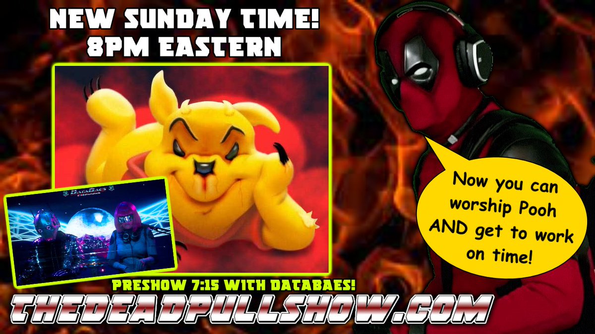 TONIGHT! We are starting the preshow earlier at 7:15 for a special set from DataBaes!  And don't forget, It's POOH WORSHIP DAY! At 8 pm ET come by and bow to the ALMIGHTY POOH. The Deadpull Show LIVE @ 8 pm ET Preshow at 7:15 on twitch. twitch.tv/thedeadpullshow