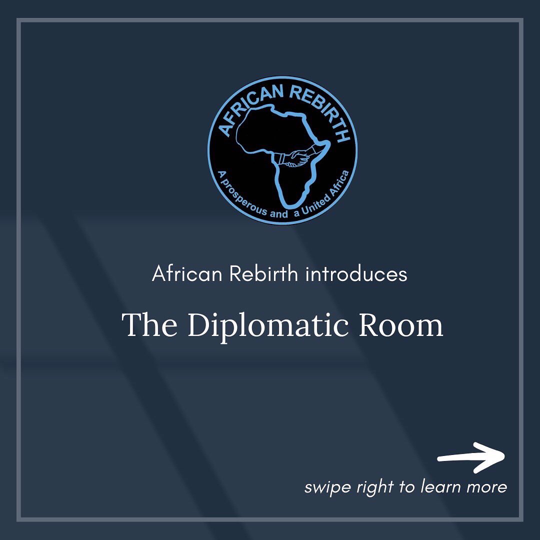 DiplomaticRoom's tweet photo. African Rebirth  is proud to introduce a new unique platform called The diplomatic room. 

It will be a place where 21st century diplomats and leaders are shaped. 

#thediplomaticroom #africa #diplomacy 
@AbdirizakKaraa @tatteddiplomat @EnochTumwine https://t.co/HcGaBwiZKt