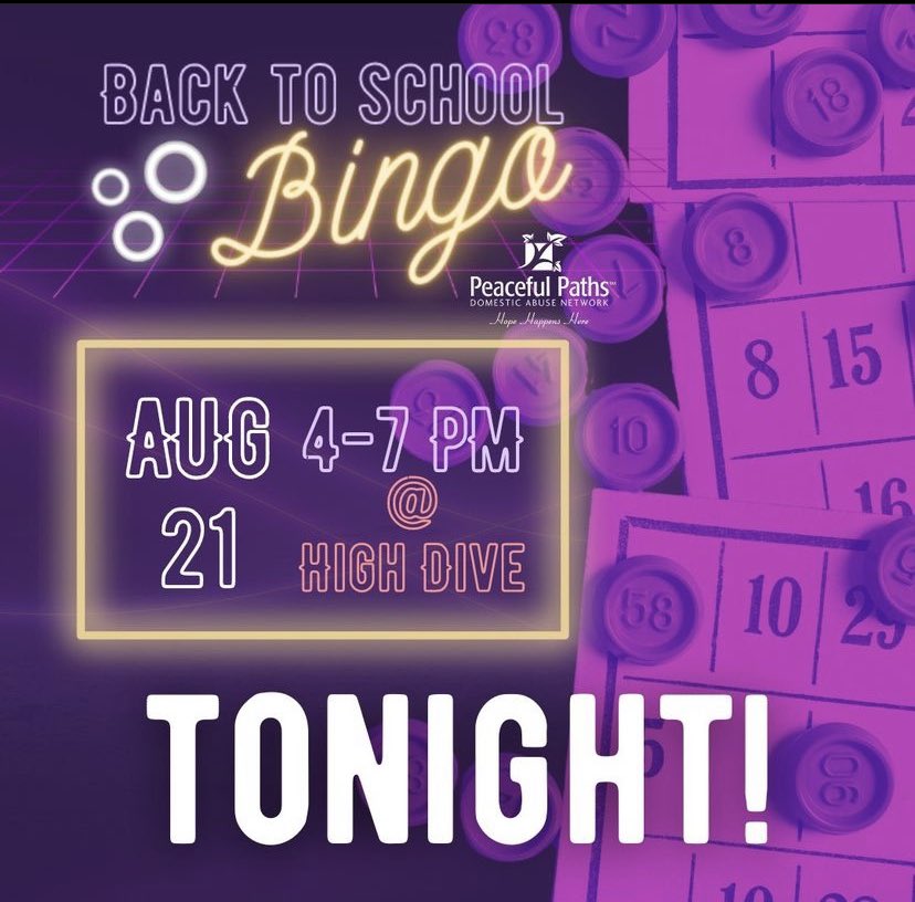 DOORS ARE OPEN! Join us for the 3rd Annual Back to School Bingo Night at High Dive benefitting <a href="/peacefulpaths/">Peaceful Paths</a>! 

An afternoon full of Bingo fun for all ages with prizes, great food, drinks, and music!

Admission to the is Free. You can purchase your bingo cards at the door!