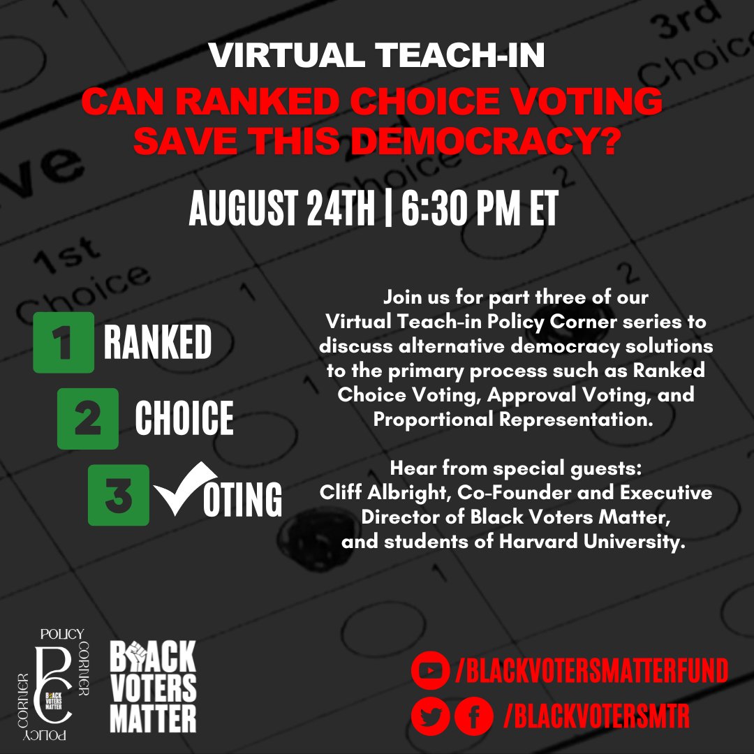 BlackVotersMtr's tweet photo. Can ranked choice voting save this democracy? Join us next week for part three of our Virtual Teach-in Policy Corner series to discuss alternative democracy solutions to the primary process! #BlackVotersMatter ✊🏾 https://t.co/SnqptpHFYH