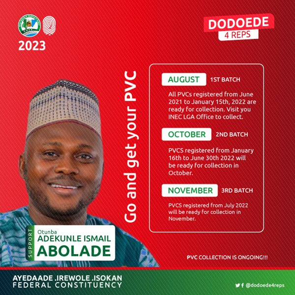 dodoede4reps's tweet photo. As the elections draw nearer, ensure you collect your PVC during this collection period.

Don't be left out in changing the course of Nigeria.

Let's keep believing in the Nigerian dream.

#CollectYourPVC 
#Dodoede4Reps https://t.co/DsuGMFFiam