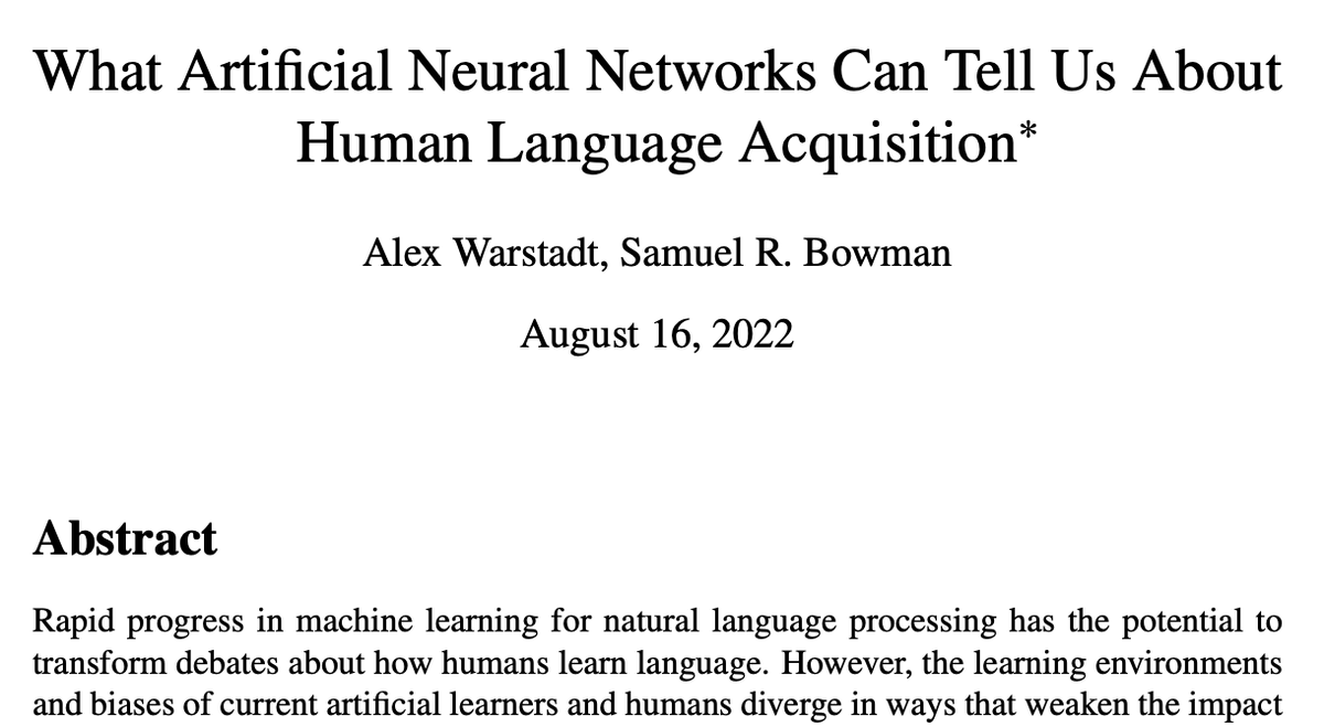 Can we learn anything about human language learning from everything that’s going on in machine learning and NLP? In a new position piece Sam Bowman (<a href="/sleepinyourhat/">Sam Bowman</a>) and I argue the answer is “yes”.

…If we take some specific steps.

🧵