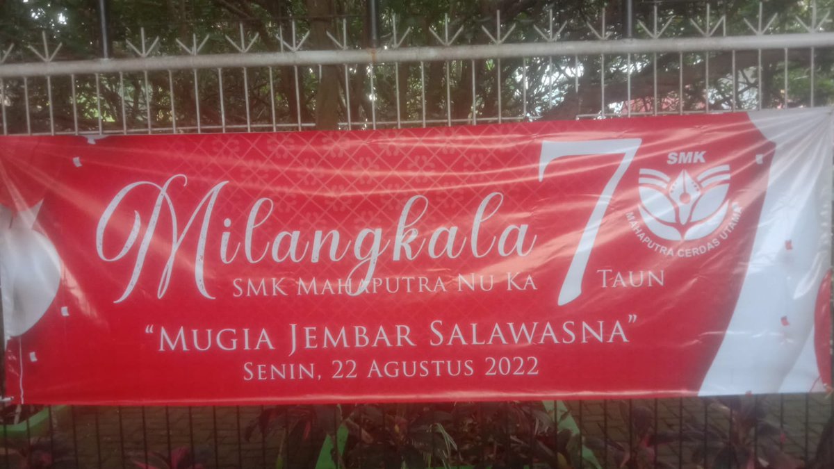 Wilujeung Milangkala SMK Mahaputra nu ka 7 taun
Mugia jembar salawasna 
Senin 22 agustus 2022