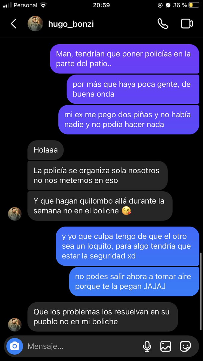 Pueden salir con toda la tranquilidad del mundo, qué total si tu ex te pega una trompada en un boliche es problema tuyo por no resolverlo en tu pueblo, no por lavarse las manos