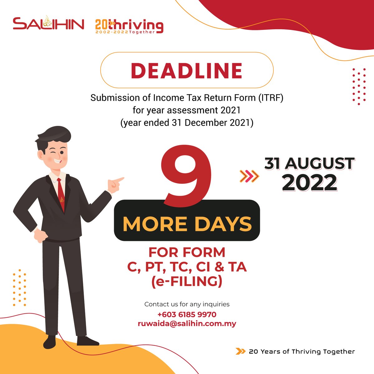 SalihinGroup's tweet image. 9 MORE DAYS! 🗓
.
SUBMISSION DEADLINE OF INCOME TAX RETURN FORM (ITRF) FOR YEAR ASSESSMENT 2021 (YEAR ENDED 31 DECEMBER 2021)  #SALIHINTAX
.
Contact us now
☎+603 6185 9970 for any inquiries
.
#FormC #FormPT #FormTC #FormCI #FormTA #SALIHIN #TaxServices #SALIHIN20Years