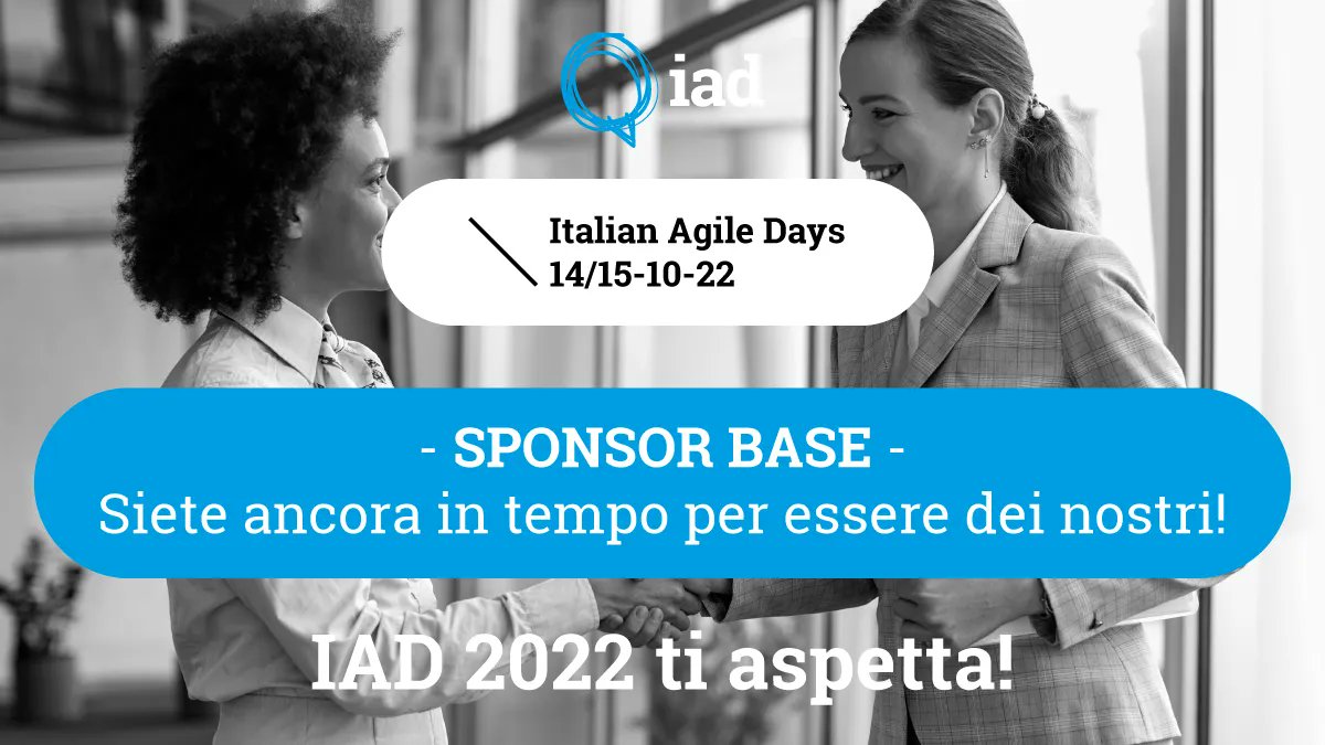🔵 ITALIAN AGILE DAYS 2022 🔵
- SPONSOR BASE -
Siete ancora in tempo per essere dei nostri!
Il 14 e 15 ottobre tornerà, la più grande conferenza italiana sull’Agilità
Manda la tua richiesta a sponsor@agilemovement.it
🗺️ Università degli Studi di Brescia
#IAD22