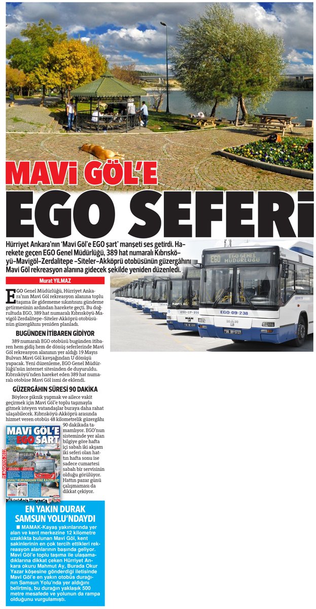 Hürriyet #Ankara’nın ‘Mavi Göl’e EGO şart’ manşeti ses getirdi. Harekete geçen EGO Genel Müdürlüğü, 389 hat numaralı Kıbrısköyü-Mavigöl-Zerdalitepe –Siteler-Akköprü otobüsünün güzergâhını Mavi Göl rekreasyon alanına gidecek şekilde yeniden düzenledi. hurriyet.com.tr/yerel-haberler…