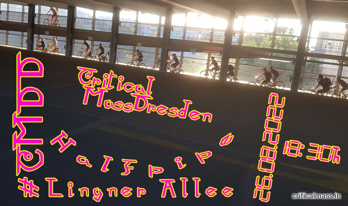 VerkehrswendeDD's tweet photo. #CMDD
#CMAugust
#RadelnderMob
F R E I T A G - 26.08. - 18:30h - Lingner Allee
Kommt zur Critical Mass.
https://t.co/HrTFBliXsu
@criticalmassdd https://t.co/JuLsF3F1Ov