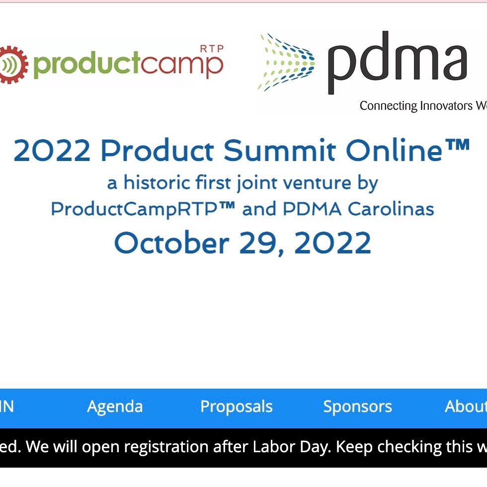 Coming 10/29: FREE Product Summit Online™, by ProductCampRTP™ &amp; PDMA Carolinas.
Submit a topic ow.ly/oFft50KoUsr

Register: ow.ly/MBH150KoUsp will not open until after Labor Day in USA (after Sept 6, 2022....standby).
