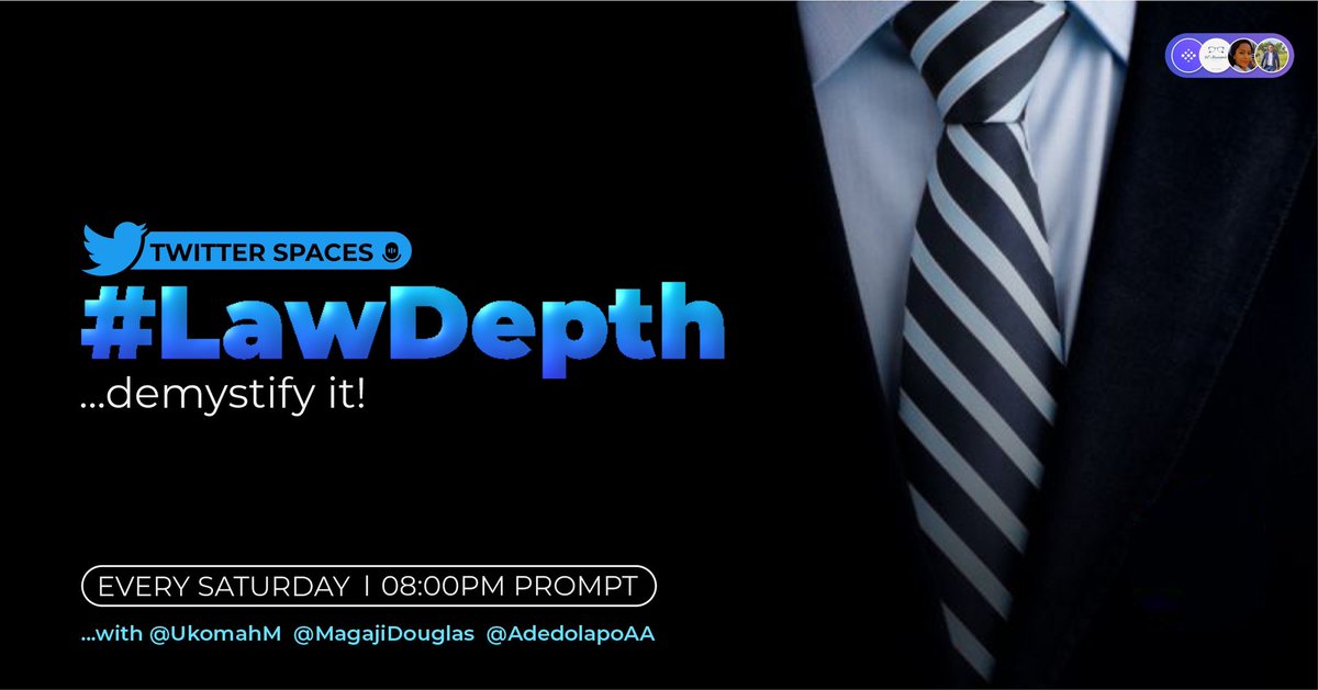 UkomahM's tweet photo. Join @UkomahM @AdedolapoAA @MagajiDouglas on the twitter space #LawDepth as we... 

- address legal issues affecting Nigerians
- analyze Nigerian laws &amp; proposed bills
- address issues on the polity &amp; arms of government

...and more. Every Saturday, 8pm Prompt. https://t.co/aVLl9P9swT