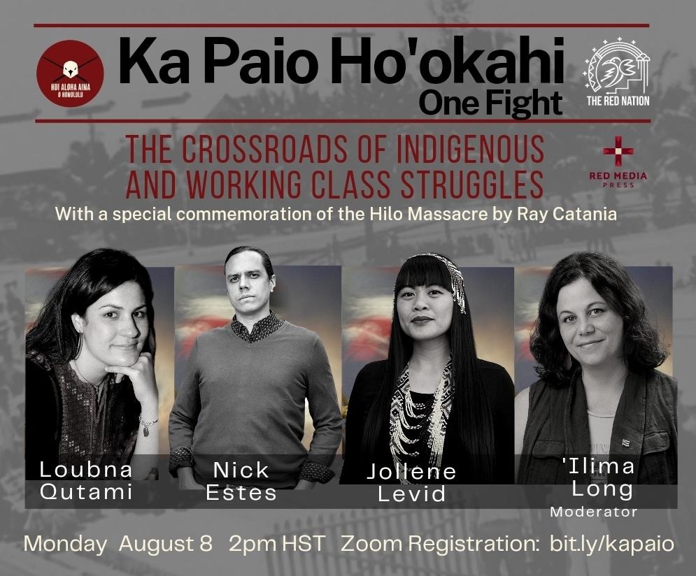 The_Red_Nation's tweet photo. ⚡ SPECIAL EPISODE ⚡

Ka Paio Hookahi: the crossroads of Indigenous and working class struggles

A commemoration of the Hilo Massacre featuring Nick Estes (@nickwestes), Jollene Levid (@jollenelevid), Ilima Long (@ItsIlima), Loubna Qutami https://t.co/2IgTGzcq60 https://t.co/iuE9ew5KNt