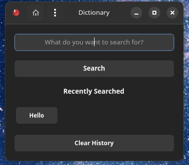nanna7077's tweet image. trying out the libadwaita and made a single language dictionary with python. what should I add next to it? 🤔

check it out on github.com/nanna7077/Dict…

#Gnome #gtk4 #libadwaita