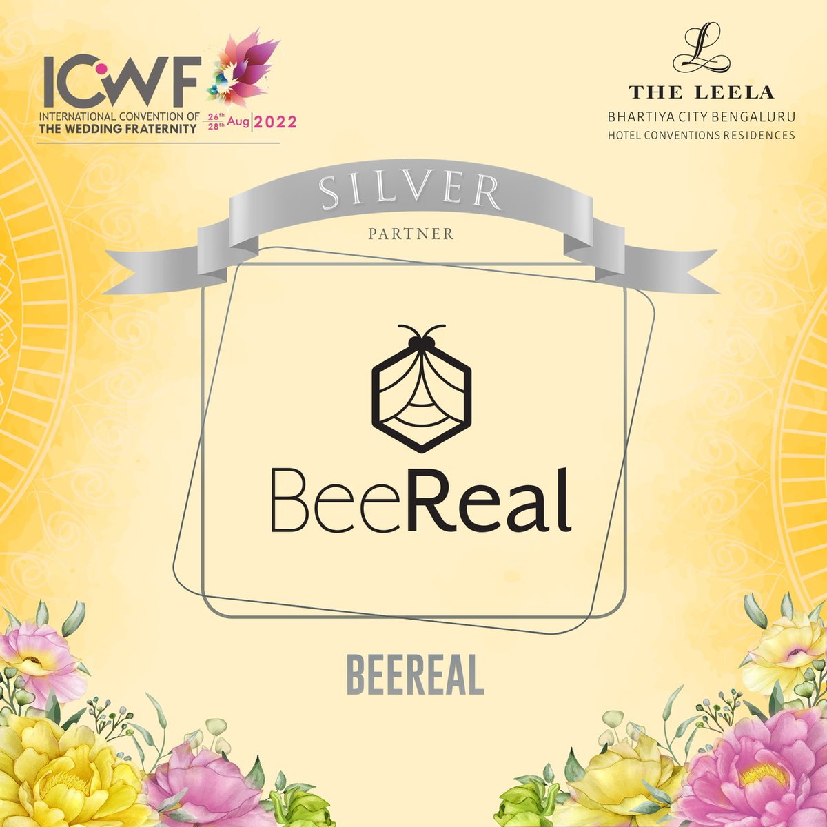 digitalICWF's tweet photo. #ICWF2022 welcomes BeeReal as the Silver partner.

#10YearsofICWF #weddings #silverpartners #weddingplanners #8thedition #august2022 #bangaloregram #bangaloretimes #bangalorediaries #backwithbang #theleelabhartiyacity #leela #leelapalace #beereal https://t.co/vReyXLMSCi