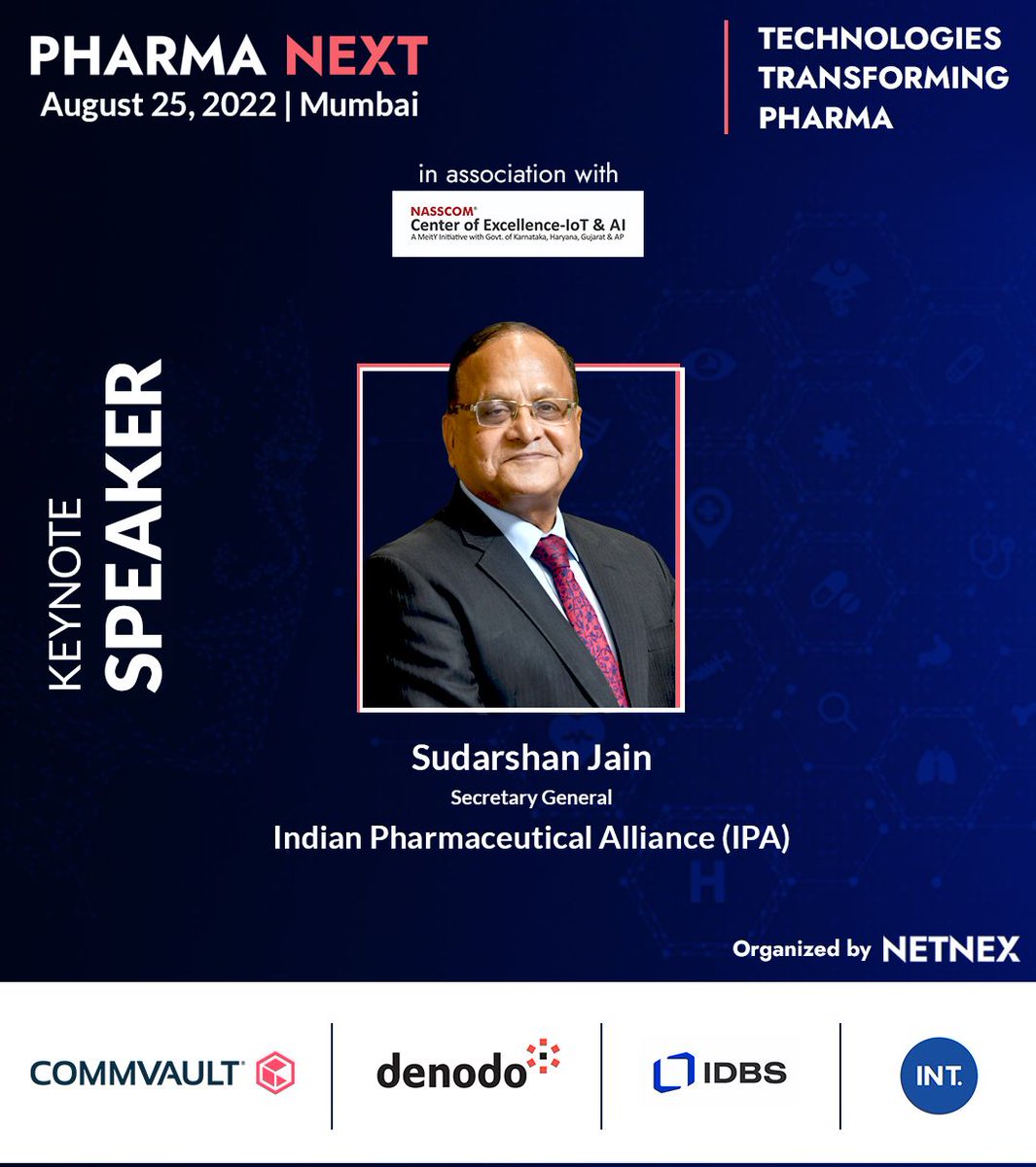 NetnexGlobal's tweet photo. 𝗣𝗵𝗮𝗿𝗺𝗮 𝗡𝗘𝗫𝗧 - 𝗠𝘂𝗺𝗯𝗮𝗶 𝟮𝟬𝟮𝟮
𝗔𝘂𝗴𝘂𝘀𝘁 𝟮𝟱𝘁𝗵, 𝟮𝟬𝟮𝟮 | 𝗠𝘂𝗺𝗯𝗮𝗶 

We are delighted to announce and welcome onboard Mr. Sudarshan Jain, Secretary General | @IPAOfficialPage  as the Keynote Speaker at #PharmaNEXT 2022 

#PharmaNEXT #NetNex https://t.co/pyziWT3xJ2