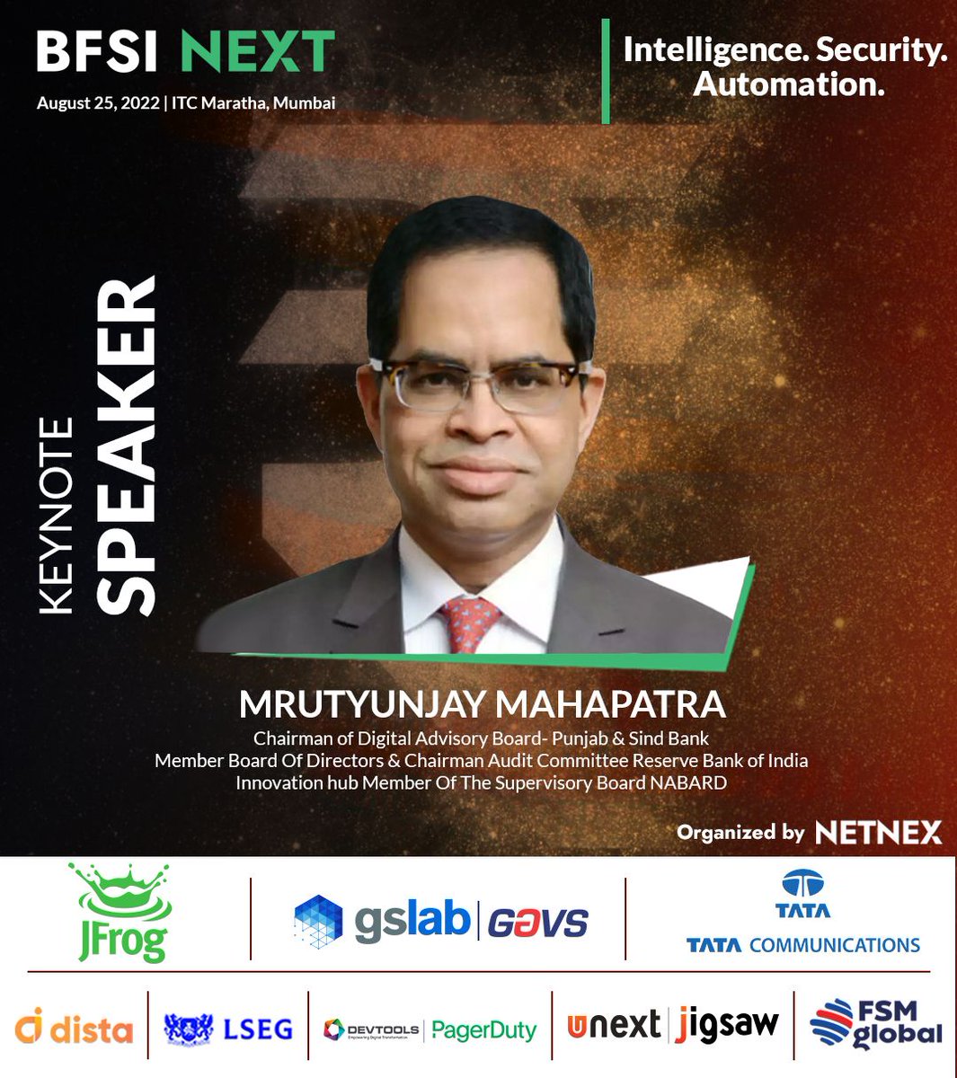 NetnexGlobal's tweet photo. 𝗕𝗙𝗦𝗜 𝗡𝗘𝗫𝗧 - 𝗠𝘂𝗺𝗯𝗮𝗶 𝟮𝟬𝟮𝟮
𝗔𝘂𝗴𝘂𝘀𝘁 𝟮𝟱𝘁𝗵, 𝟮𝟬𝟮𝟮 | 𝗠𝘂𝗺𝗯𝗮𝗶 

We are delighted to announce and welcome onboard Mr. Mrutyunjay Mahapatra as the Keynote Speaker at #BFSINEXT 2022.

 #BFSINEXT #NetNex https://t.co/a0CfqENdHw