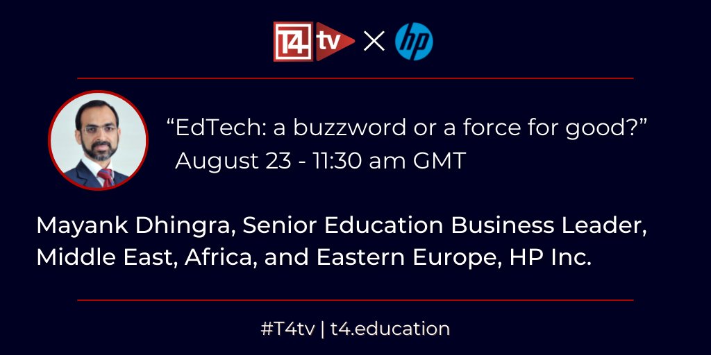 Join the first of our 4-part live #T4tv series with 
<a href="/HPEDU/">HP Education</a> tomorrow, 23 August at 11:30 am GMT! 👇

First up, Mayank Dhingra, Senior Education Business Leader at HP Inc, asks if EdTech is a buzzword or a force for good.

📍Join us: fb.me/e/2XoSO7Zlg