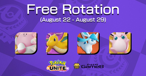 G8_PokemonUNITE's tweet photo. 🆓 FREE ROTATION 🆓

The following Pokemon are listed as free to use from August 22nd to August 29th!

For more information:
https://t.co/VhZStPgG9w…

#PokemonUNITE #Game8 #FreeRotation https://t.co/FUuJP2olyi