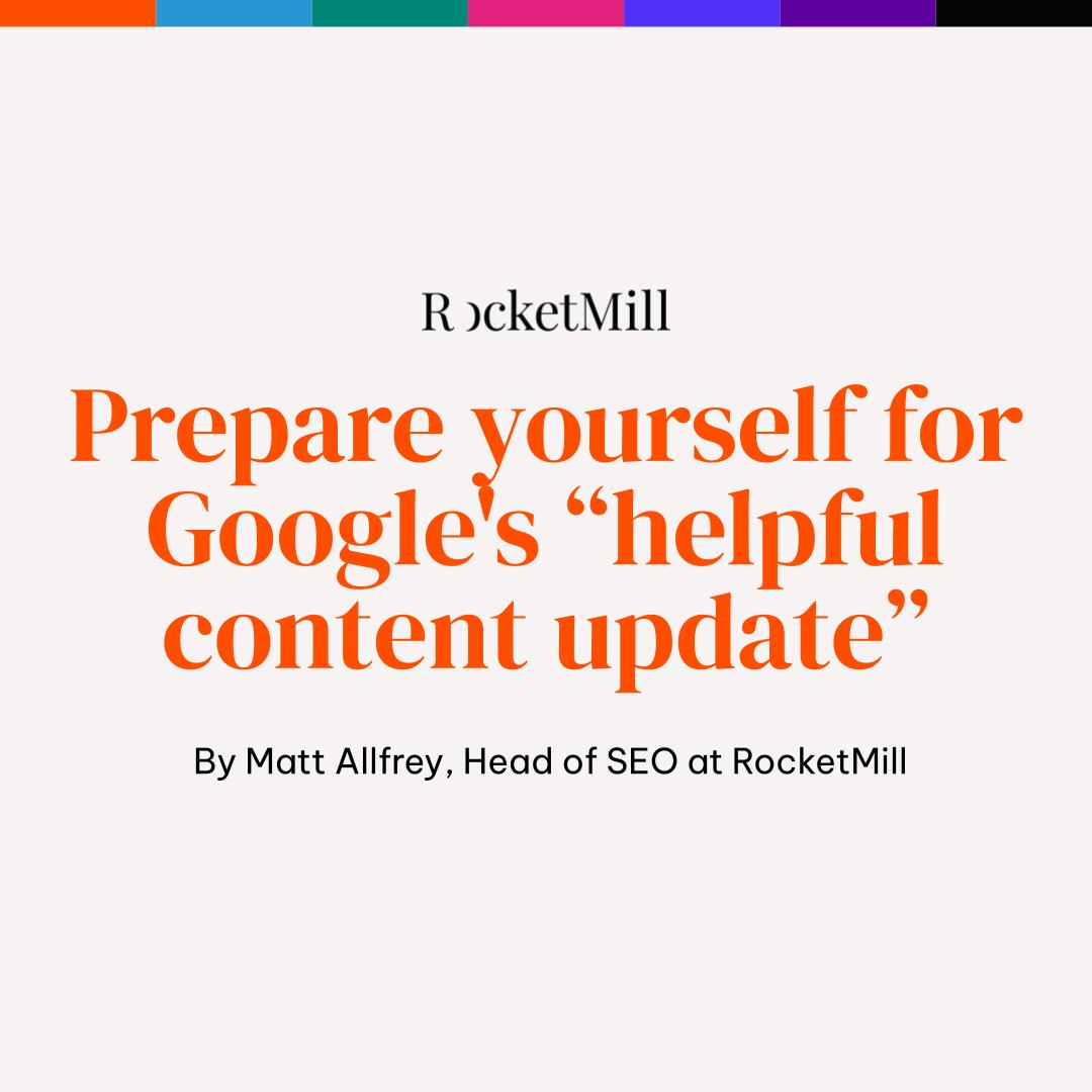 RocketMill's tweet image. Google&apos;s #HelpfulContentUpdate could result in reduced visibility and performance for your website.

The update aims to ensure you see more original, helpful content, written by people, for people, in search results. More here: bit.ly/3ADRqzG

#SEO #PerformanceMarketing