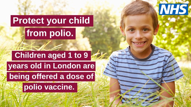 The NHS is offering children aged 1 to 9 in London a polio vaccine. This will either be a booster on top of your child’s routine immunisations or a catch up dose. 
 
The NHS will contact you to book an appointment.

nhs.uk/conditions/pol…
